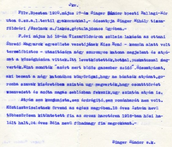 Részlet Singer Sándor bejelentéséből a PIH Jogsegítő Irodáján- 1920. május. 27. (Forrás: MZSL) 
